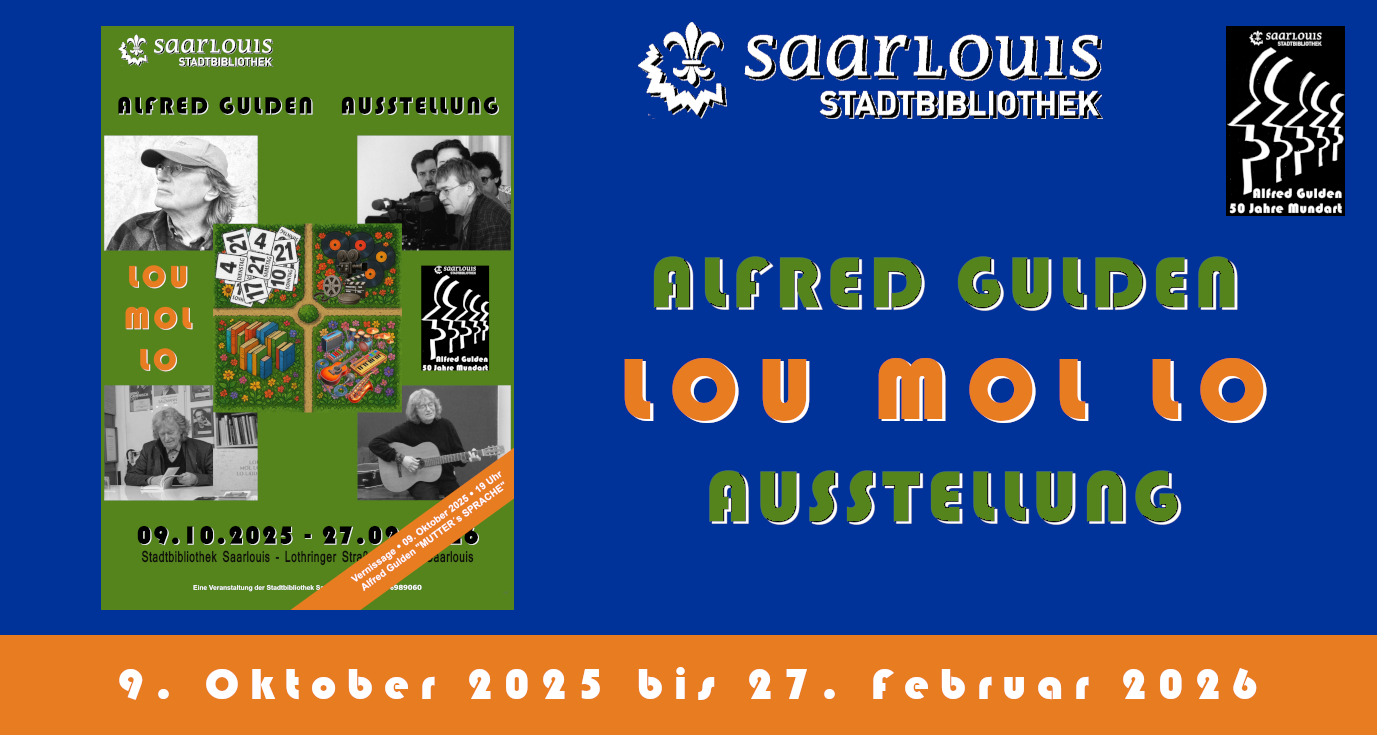 „LOU MOL LO - ALFRED GULDEN - 50 Jahre Mundart“ - Ausstellung in der Stadtbibliothek 09.10.2025