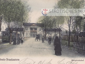 „Bahnhof ‚Saarlouis‘ in Fraulautern“, Postkarte, um 1905